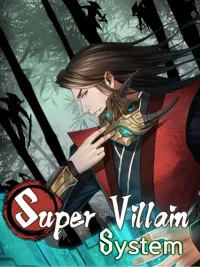ปกมังงะ Super Villain System - ระบบมหาวายร้ายข้ามภพ
